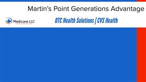 What is the Over-the-Counter (OTC) benefit The OTC benefit offers you an easy way to get generic over-the-counter health and wellness products by going to any OTC Health Solutions-enabled CVS Pharmacy&174; store. . Cvs otc martins point